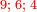 \scriptstyle{\color{red}{9;\;6;\;4}}