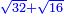 \scriptstyle{\color{blue}{\sqrt{32}+\sqrt{16}}}