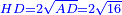\scriptstyle{\color{blue}{HD=2\sqrt{AD}=2\sqrt{16}}}