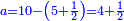 \scriptstyle{\color{blue}{a=10-\left(5+\frac{1}{2}\right)=4+\frac{1}{2}}}