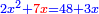 \scriptstyle{\color{blue}{2x^2+{\color{red}{7x}}=48+3x}}