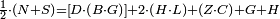 \scriptstyle\frac{1}{2}\sdot\left(N+S\right)=\left[D\sdot\left(B\sdot G\right)\right]+2\sdot\left(H\sdot L\right)+\left(Z\sdot C\right)+G+H