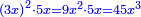 \scriptstyle{\color{blue}{\left(3x\right)^2\sdot5x=9x^2\sdot5x=45x^3}}