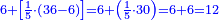 \scriptstyle{\color{blue}{6+\left[\frac{1}{5}\sdot\left(36-6\right)\right]=6+\left(\frac{1}{5}\sdot30\right)=6+6=12}}