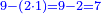 \scriptstyle{\color{blue}{9-\left(2\sdot1\right)=9-2=7}}