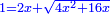 \scriptstyle{\color{blue}{1=2x+\sqrt{4x^2+16x}}}