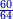 \scriptstyle{\color{blue}{\frac{60}{64}}}