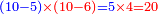 \scriptstyle{\color{blue}{\left(10-5\right){\color{red}{\times\left(10-6\right)}}=5{\color{red}{\times4=20}}}}