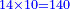 \scriptstyle{\color{blue}{14\times10=140}}