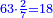 \scriptstyle{\color{blue}{63\sdot\frac{2}{7}=18}}