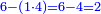 \scriptstyle{\color{blue}{6-\left(1\sdot4\right)=6-4=2}}