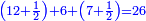 \scriptstyle{\color{blue}{\left(12+\frac{1}{2}\right)+6+\left(7+\frac{1}{2}\right)=26}}