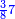 \scriptstyle{\color{blue}{\frac{3}{8}7}}