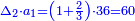 \scriptstyle{\color{blue}{\Delta_2\sdot a_1=\left(1+\frac{2}{3}\right)\sdot36=60}}