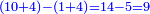 \scriptstyle{\color{blue}{\left(10+4\right)-\left(1+4\right)=14-5=9}}