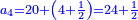 \scriptstyle{\color{blue}{a_4=20+\left(4+\frac{1}{2}\right)=24+\frac{1}{2}}}