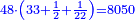 \scriptstyle{\color{blue}{48\sdot\left(33+\frac{1}{2}+\frac{1}{22}\right)=8050}}