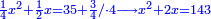 \scriptstyle{\color{blue}{\frac{1}{4}x^2+\frac{1}{2}x=35+\frac{3}{4}/\sdot4\longrightarrow x^2+2x=143}}
