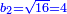 \scriptstyle{\color{blue}{b_2=\sqrt{16}=4}}