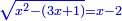 \scriptstyle{\color{blue}{\sqrt{x^2-\left(3x+1\right)}=x-2}}