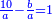\scriptstyle{\color{blue}{\frac{10}{a}-\frac{b}{a}=1}}