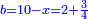 \scriptstyle{\color{blue}{b=10-x=2+\frac{3}{4}}}
