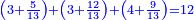 \scriptstyle{\color{blue}{\left(3+\frac{5}{13}\right)+\left(3+\frac{12}{13}\right)+\left(4+\frac{9}{13}\right)=12}}