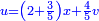 \scriptstyle{\color{blue}{u=\left(2+\frac{3}{5}\right)x+\frac{4}{5}v}}