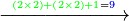 \scriptstyle\xrightarrow{{\color{Green}{\left(2\times2\right)+\left(2\times2\right)+{\color{green}{1}}}}={\color{blue}{9}}}