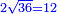 \scriptstyle{\color{blue}{2\sqrt{36}=12}}