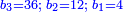 \scriptstyle{\color{blue}{b_3=36;\;b_2=12;\;b_1=4}}