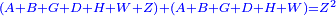 \scriptstyle{\color{blue}{\left(A+B+G+D+H+W+Z\right)+\left(A+B+G+D+H+W\right)=Z^2}}