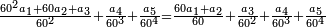 \scriptstyle\frac{60^2a_1+60a_2+a_3}{60^2}+\frac{a_4}{60^3}+\frac{a_5}{60^4}=\frac{60a_1+a_2}{60}+\frac{a_3}{60^2}+\frac{a_4}{60^3}+\frac{a_5}{60^4}