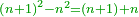 \scriptstyle{\color{OliveGreen}{\left(n+1\right)^2-n^2=\left(n+1\right)+n}}