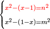 \scriptstyle\begin{cases}\scriptstyle{\color{red}{x^2-\left(x-1\right)=n^2}}\\\scriptstyle x^2-\left(1-x\right)=m^2\end{cases}