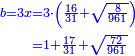 \scriptstyle{\color{blue}{\begin{align}\scriptstyle b=3x&\scriptstyle=3\sdot\left(\frac{16}{31}+\sqrt{\frac{8}{961}}\right)\\&\scriptstyle=1+\frac{17}{31}+\sqrt{\frac{72}{961}}\\\end{align}}}