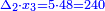 \scriptstyle{\color{blue}{\Delta_2\sdot x_3=5\sdot48=240}}