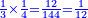 \scriptstyle{\color{blue}{\frac{1}{3}\times\frac{1}{4}=\frac{12}{144}=\frac{1}{12}}}