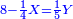 \scriptstyle{\color{blue}{8-\frac{1}{4}X=\frac{1}{5}Y}}