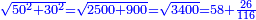 \scriptstyle{\color{blue}{\sqrt{50^2+30^2}=\sqrt{2500+900}=\sqrt{3400}=58+\frac{26}{116}}}