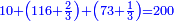 \scriptstyle{\color{blue}{10+\left(116+\frac{2}{3}\right)+\left(73+\frac{1}{3}\right)=200}}