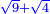 \scriptstyle{\color{blue}{\sqrt{9}+\sqrt{4}}}