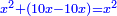 \scriptstyle{\color{blue}{x^2+\left(10x-10x\right)=x^2}}