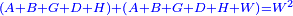 \scriptstyle{\color{blue}{\left(A+B+G+D+H\right)+\left(A+B+G+D+H+W\right)=W^2}}