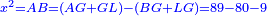 \scriptstyle{\color{blue}{x^2=AB=\left(AG+GL\right)-\left(BG+LG\right)=89-80-9}}