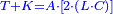 \scriptstyle{\color{blue}{T+K=A\sdot\left[2\sdot\left(L\sdot C\right)\right]}}