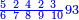 \scriptstyle{\color{blue}{\frac{5\ 2\ 4\ 2\ 3\ }{6\ 7\ 8\ 9\ 10}93}}