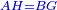 \scriptstyle{\color{blue}{AH=BG}}