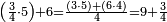 \scriptstyle\left(\frac{3}{4}\sdot5\right)+6=\frac{\left(3\sdot5\right)+\left(6\sdot4\right)}{4}=9+\frac{3}{4}