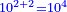\scriptstyle{\color{blue}{10^{2+2}=10^4}}